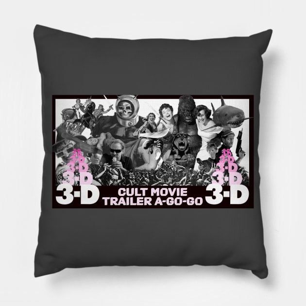 Cult Movie Trailer A-Go-Go 3-D in 1 Dimension! Pillow by Invasion of the Remake