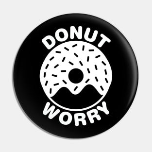 Donut Worry - White Pin