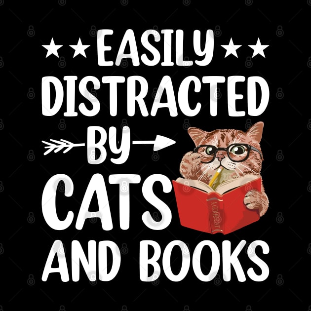 Easily Distracted by Cats and Books Funny Cat Lover by Rosemat