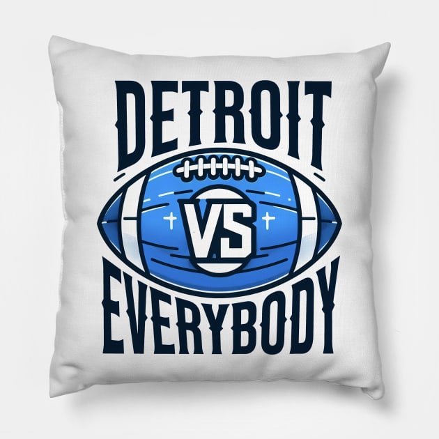 Detroit vs Everybody Pillow by ANSAN