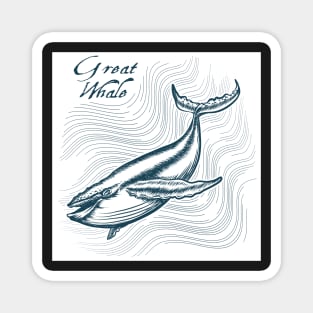 Great Whale in deep water. Engraving style. Only free font used. Magnet