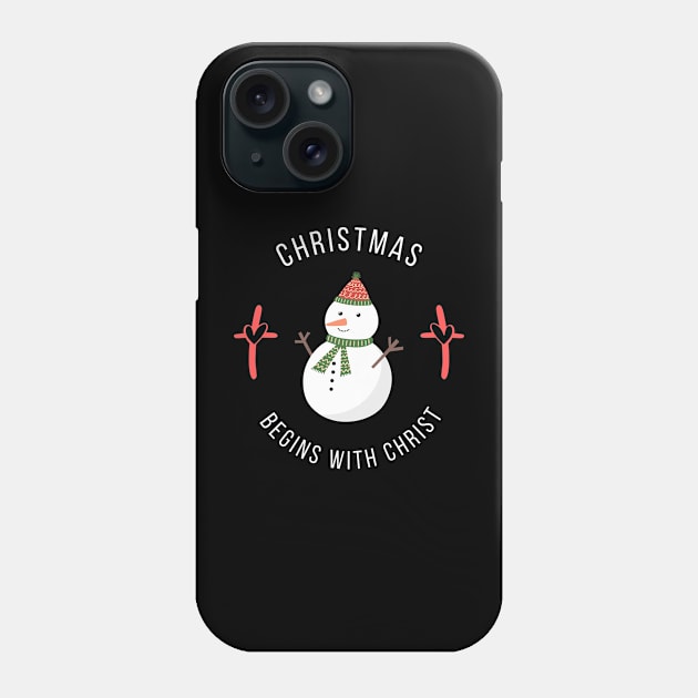 Christmas Begins With Christ Phone Case by NICHE&NICHE