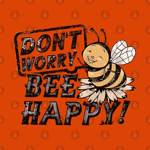 Don't Worry Bee Happy by NomiCrafts