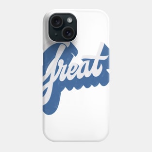 Great Phone Case