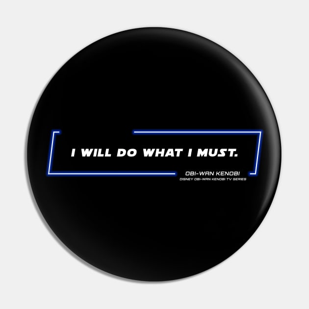 OWKS - OWK - I Must - Quote Pin by LordVader693