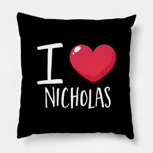 I Love Nicholas Pillow