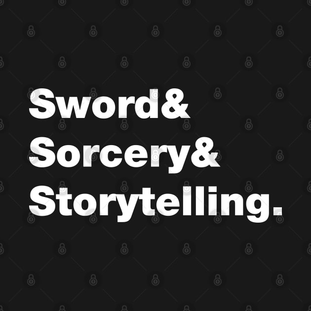 Sword & Sorcery & Storytelling by Riverlynn_Tavern