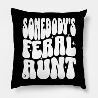 Somebody's Feral Aunt Pillow