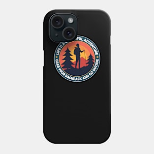 Life is A Beautiful Adventure Phone Case