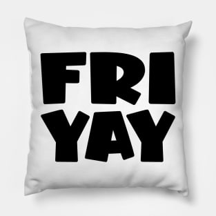 Friyay Pillow