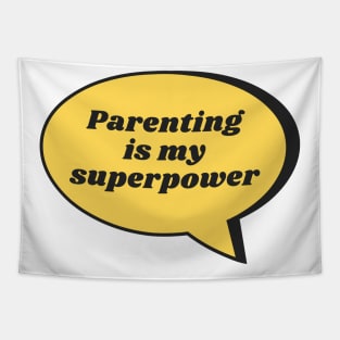 Parenting Is My Superpower Tapestry