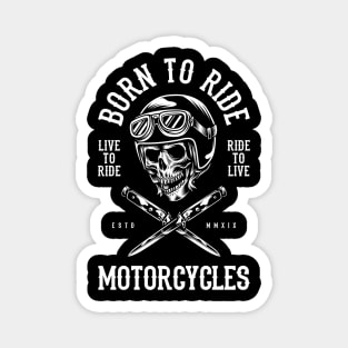 Born to Ride Motorcycles Magnet