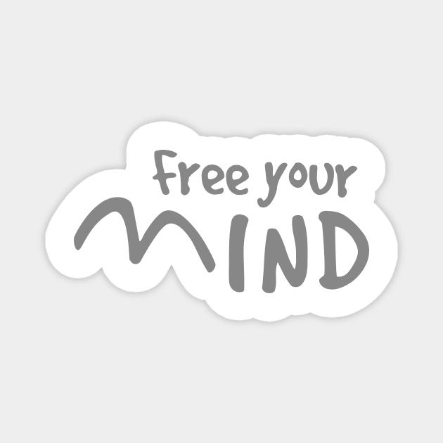 Free your mind Magnet by Art By Mojo