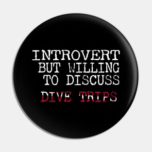 Dive Gear For Introvert But Willing To Discuss Dive Trips Scuba Diving Pin