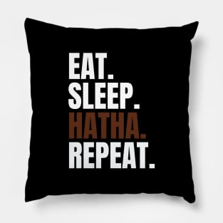 Eat Sleep Hatha Repeat Pillow