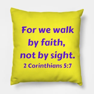 Bible Verse 2 Corinthians 5:7 Pillow