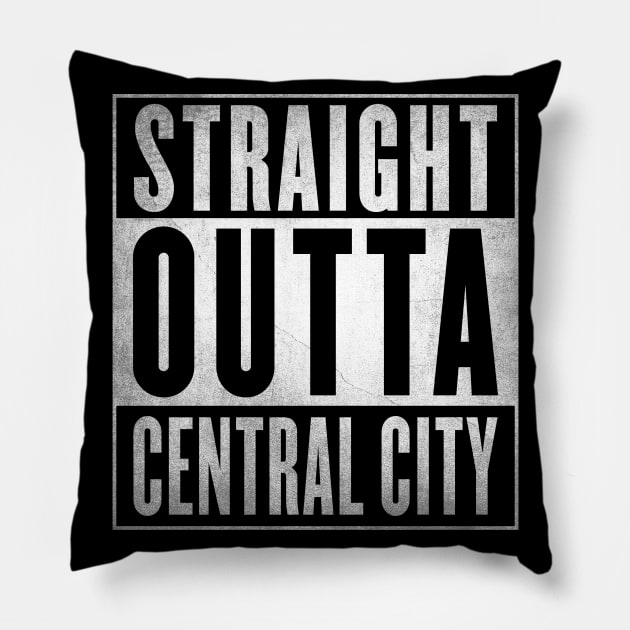 Straight Outta Central City Pillow by fenixlaw