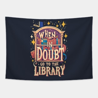 When In Doubt Go To The Library - Cartoon - Fantasy Tapestry