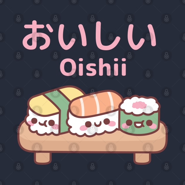 Cute Plate Of Japanese Sushi Oishii by rustydoodle