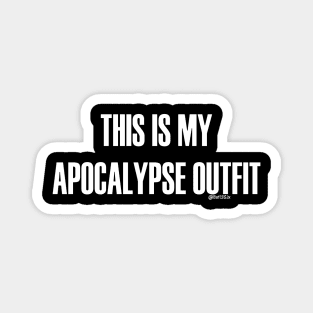 This is my Apocalypse Outfit Magnet