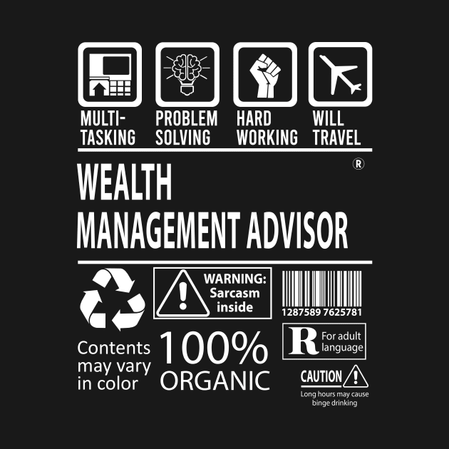 Wealth Management Advisor T Shirt - MultiTasking Certified Job Gift Item Tee by Aquastal