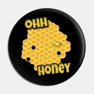 Ohhh Honey Pin