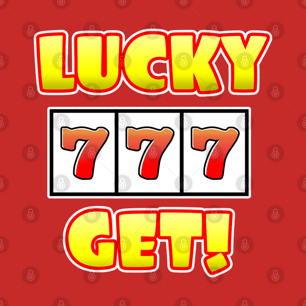 LUCKY 777 GET! by Colorian Matic