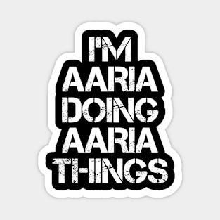 Aaria Name - Aaria Doing Aaria Things Magnet