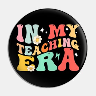 In My Teaching Era Groovy Teacher Pin