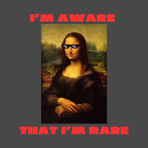 I'm aware that i'm rare funny mona lisa by IOANNISSKEVAS