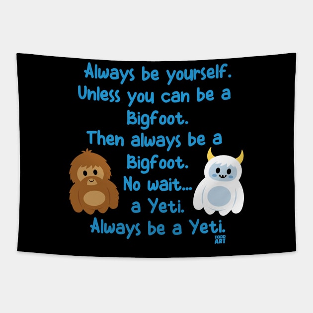 always be yourself Tapestry by toddgoldmanart