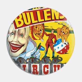 Bullens Circus Vintage Poster 1930s Pin
