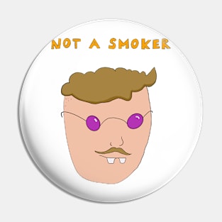 Not a smoker Pin