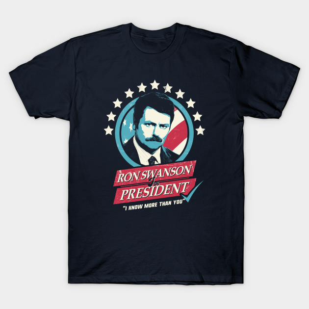 ron swanson for president shirt