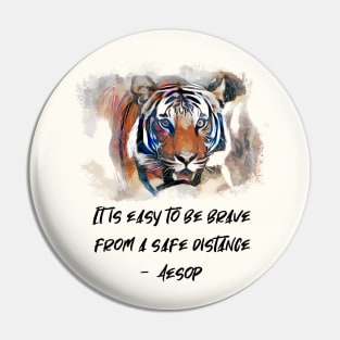 Aesop Satire: Bravery. Words of Wisdom Collection Pin