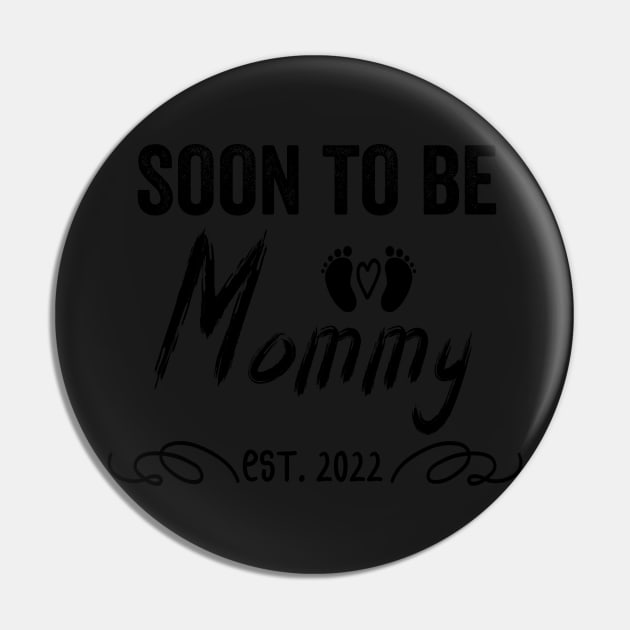 Soon To Be Mommy Est 2022 Funny Pregnancy Pin by shopcherroukia