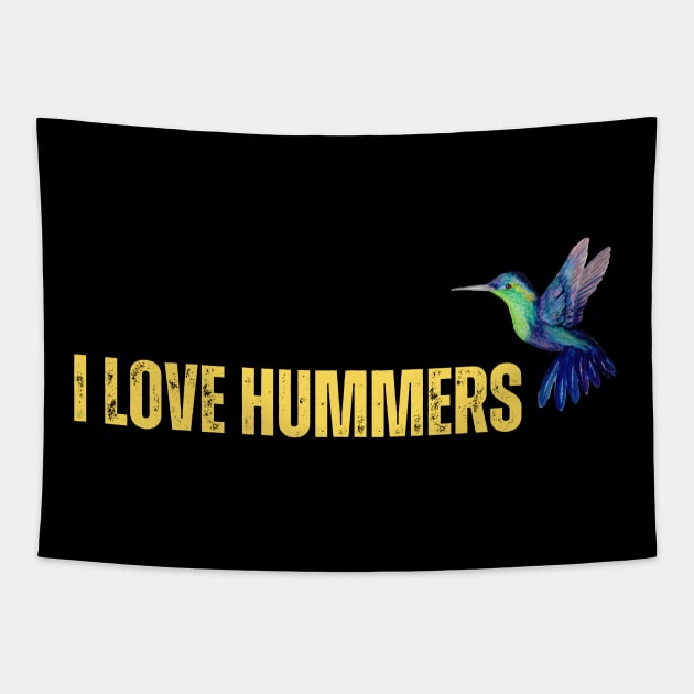 I Love Hummers Awesome Hummingbird Lover Tee and Decor Funny Tapestry by Just Me Store