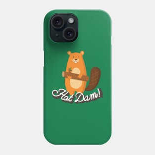 Hot Dam Beaver Phone Case