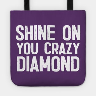 Shine On You Crazy Diamond Tote