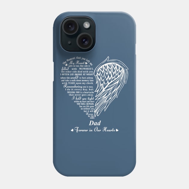 My Heart Split in two, In Memory of Dad Phone Case by The Printee Co