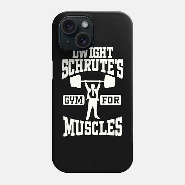 Dwight's Gym for Muscles Shirt, Gym Quote Phone Case by QuortaDira