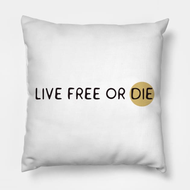 Live free or die Pillow by Flaxenart