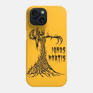 Ignus Mortis Phone Case