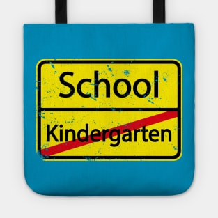 I'm out of Kindergarten - Look out School here i come Tote