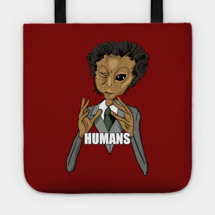 Humans... Tote