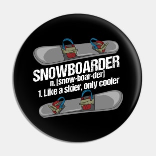 Funny Snowboard Snowboarder Snowboarding Gift Pin