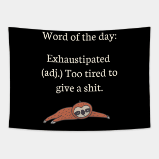 Exhaustipated Definition Funny Sloth Yoga Quote Meditation Tapestry