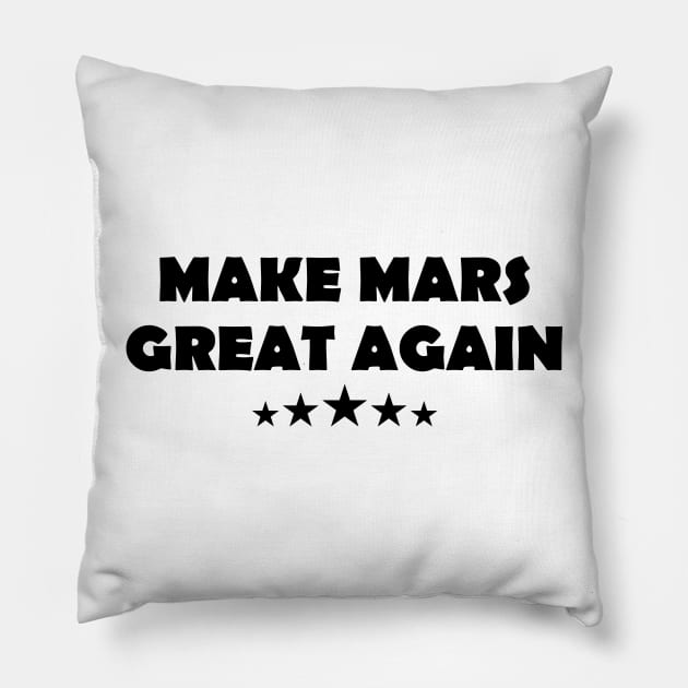 Make Mars Great Again Red planet Pillow by Shariss