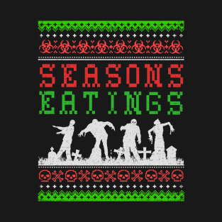 Funny SEASONS EATINGS Zombie Ugly Christmas T-Shirt T-Shirt