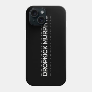 Dropkick Murphys Kinetic Typography Phone Case